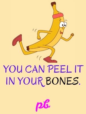 Peel Jokes On Banana