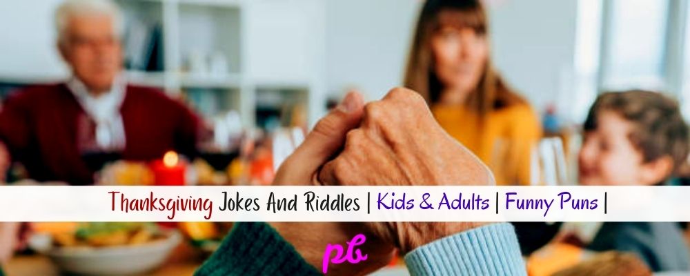 Best Thanksgiving Jokes And Riddles For Kids & Adults