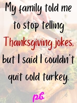 Best Thanksgiving One Liners