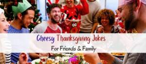 Cheesy Thanksgiving Jokes