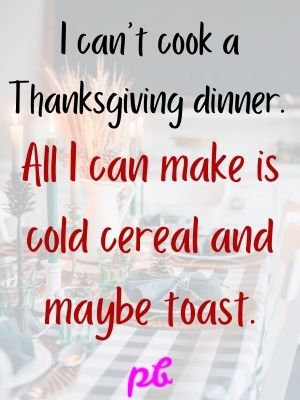Funny Thanksgiving Sayings For A Smile