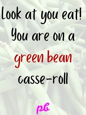 Thanksgiving Jokes On Green Beans