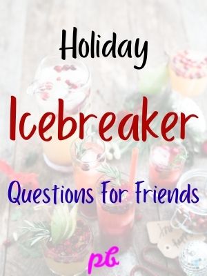Holiday Icebreaker For Friends