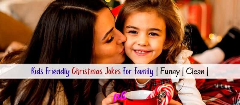 Kids Friendly Christmas Jokes For Family