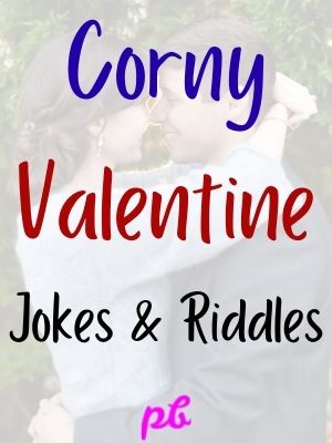 Corny Valentine Jokes And Riddles