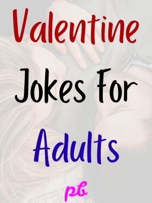 Valentine Jokes For Adults