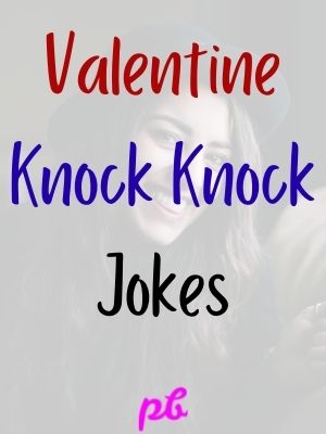 Valentine Knock Knock Jokes