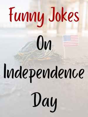 80+ Funny 4th Of July jokes | Dumb | Bad | Patriotic | Independence Day  2023 