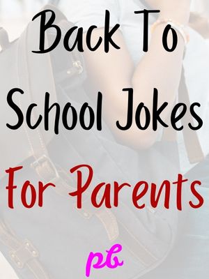 Back To School Jokes For Parents