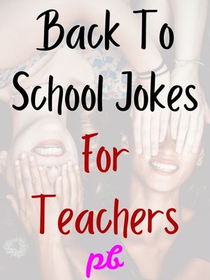 Back To School Jokes For Teachers