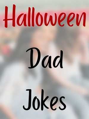 Best Halloween Dad Jokes