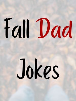 Fall Dad Jokes