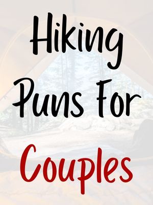 Hiking Puns For Couples