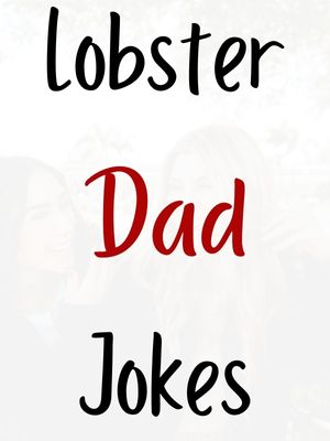 Lobster Dad Jokes
