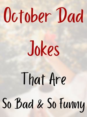 October Dad Jokes