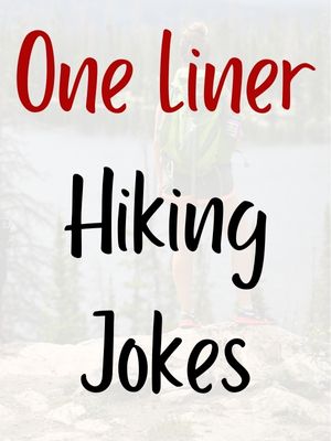 One Liner Hiking Jokes