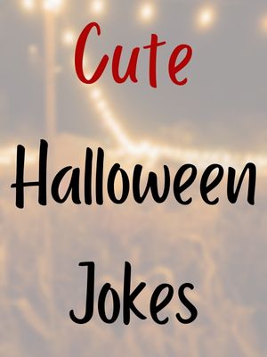 Cute Adult Halloween Jokes