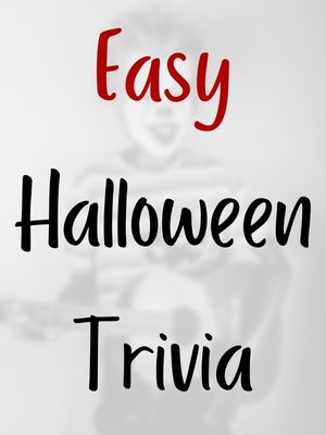 Easy Halloween Trivia
