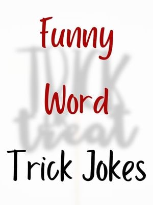 Funny Word Trick Jokes