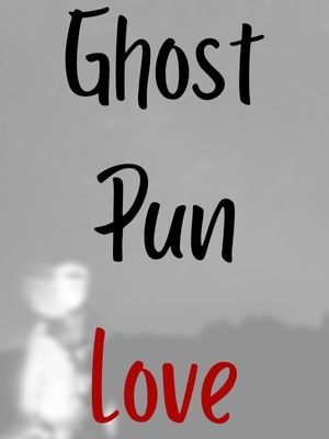 Ghost Pun Love
