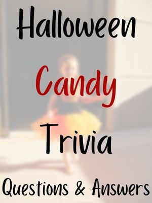 Halloween Candy Trivia Questions And Answers
