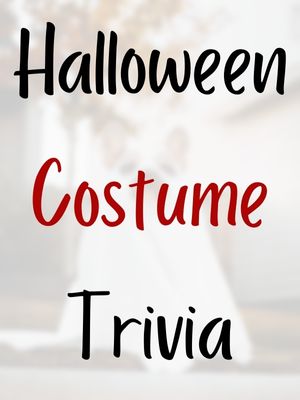 Halloween Costume Trivia