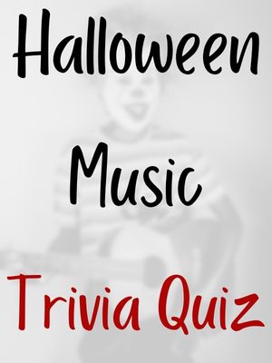 Halloween Music Trivia Quiz