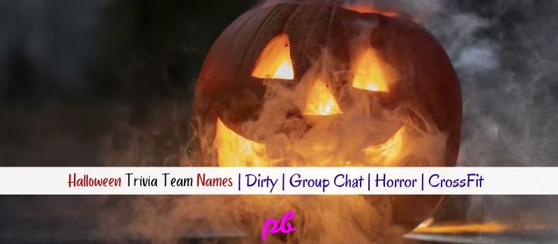 100 Halloween Trivia Team Names Dirty Group Chat Horror 