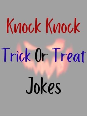 Knock Knock Trick Or Treat