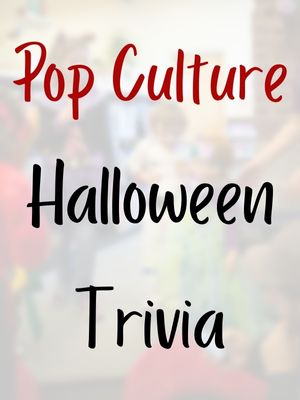 Pop Culture Halloween Trivia
