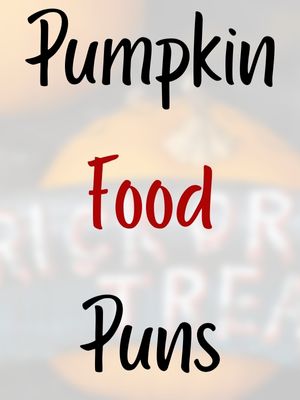 Pumpkin Food Puns