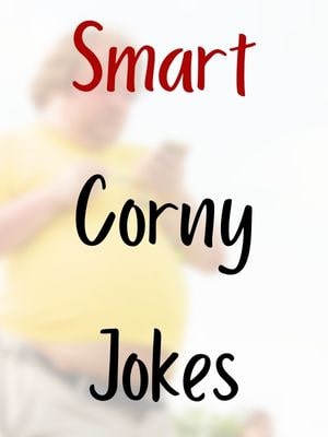 Smart Corny Jokes