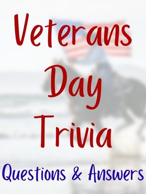 Veterans Day Trivia Questions and Answers
