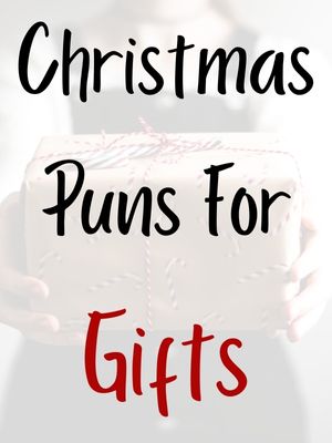 Christmas Puns For Gifts