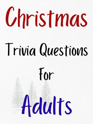 Christmas Trivia Questions For Adults