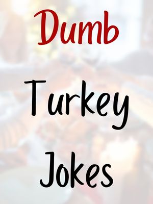 Dumb Turkey Jokes
