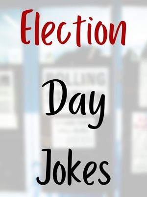 Election Day Jokes