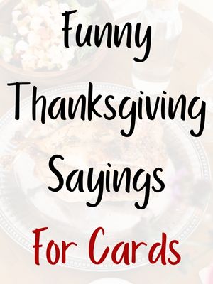 Funny Thanksgiving Sayings For Cards
