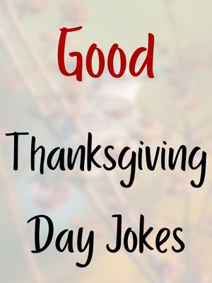 Good Thanksgiving Day Jokes