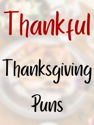 Thanksgiving Puns Thankful 