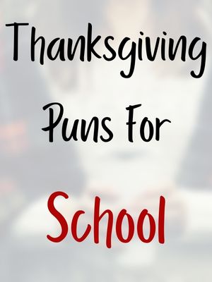 Thanksgiving Puns For School