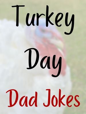 Turkey Day Dad Jokes