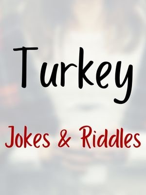 Turkey Jokes And Riddles