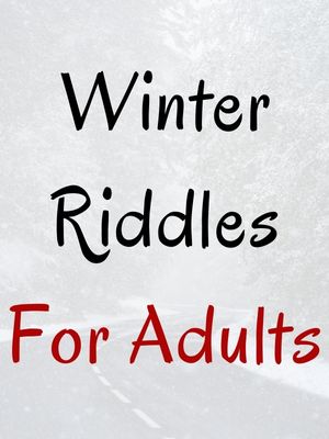 Winter Riddles For Adults