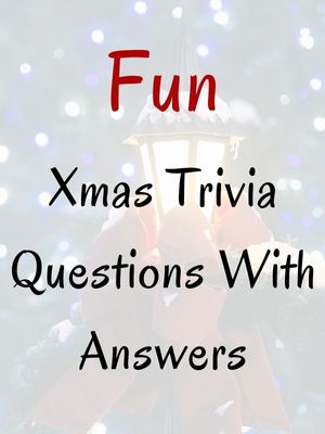 Fun Xmas Trivia Questions With Answers