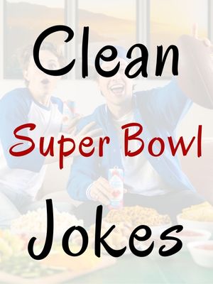 Super Bowl Jokes Clean