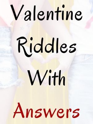 Valentine Riddles With Answers