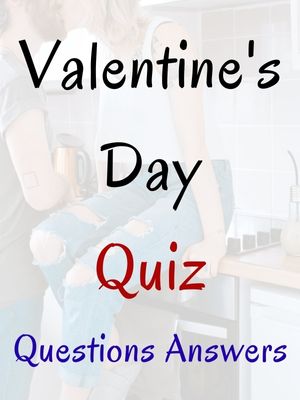 Valentine's Day Quiz Questions And Answers
