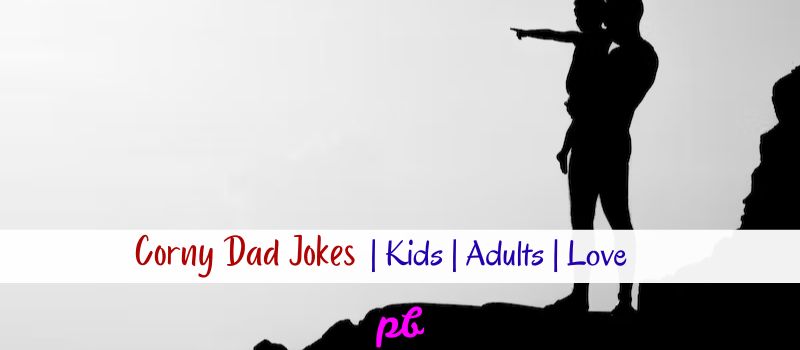 Corny Dad Jokes