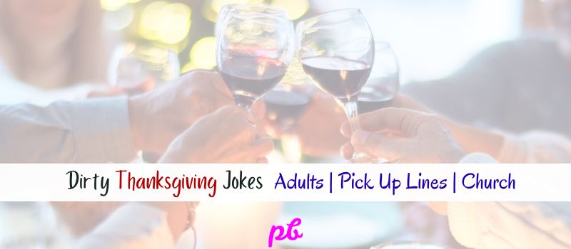 Dirty Thanksgiving Jokes